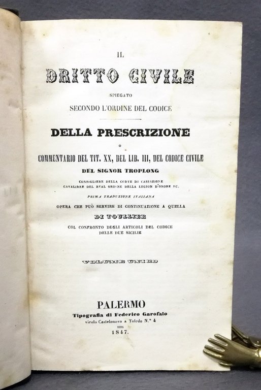 Il Diritto civile spiegato secondo l'ordine del Codice della prescrizione …