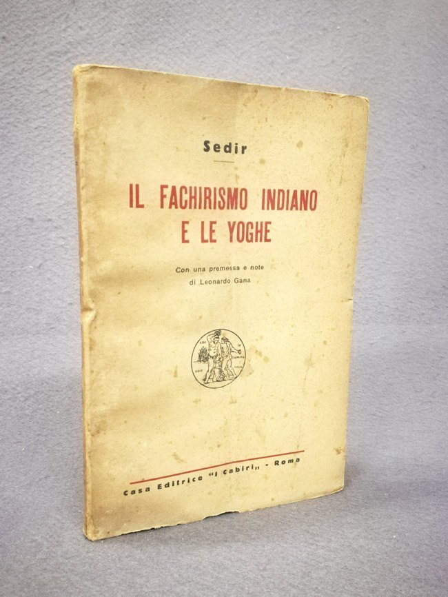 Il fachirismo indiano e le yoghe