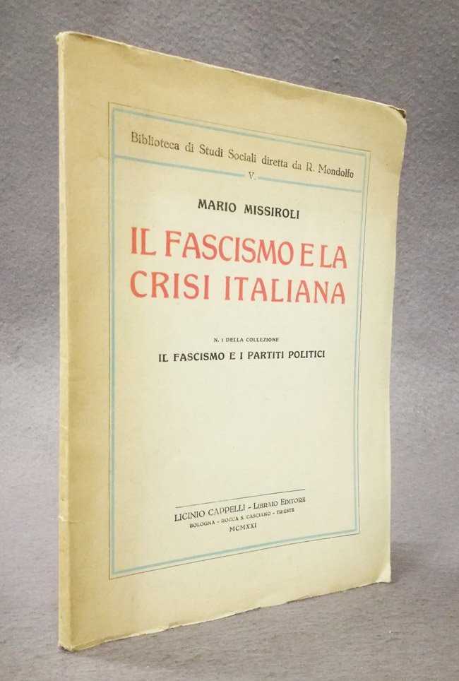 Il Fascismo e la crisi italiana