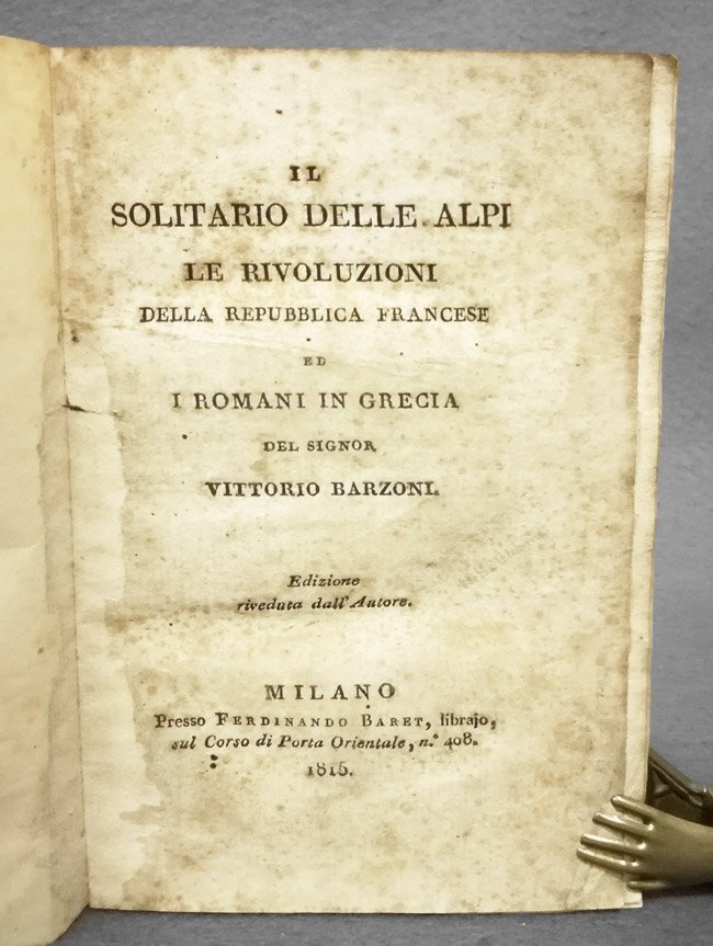 Il solitario delle Alpi. Le rivoluzioni della Repubblica Francese ed …