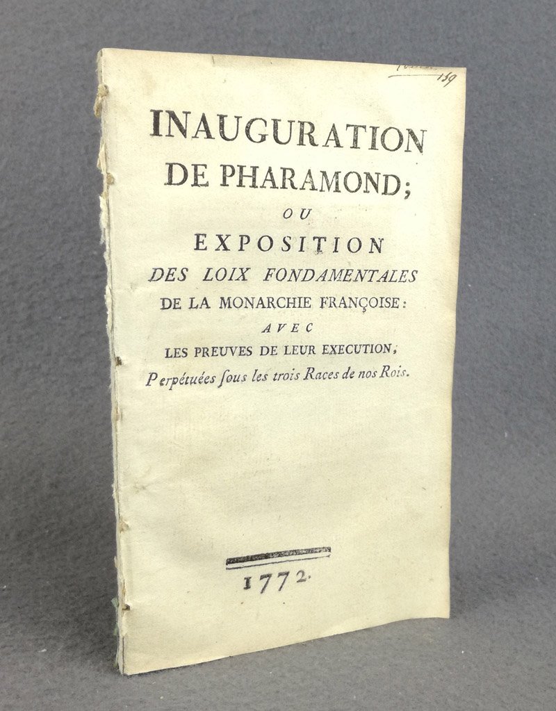 Inauguration de Pharamond; ou exposition des loix fondamentale de la …