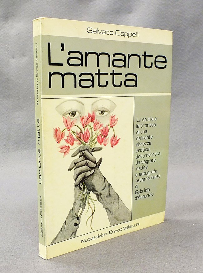 L'amante matta. Non ci fu gioco d'amore piu' grande. La …