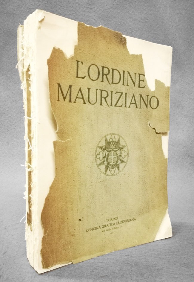 L'Ordine Mauriziano dalle origini ai tempi presenti