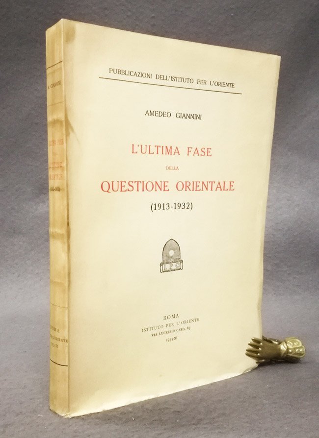 L'ultima fase della Questione orientale (1913-1932)