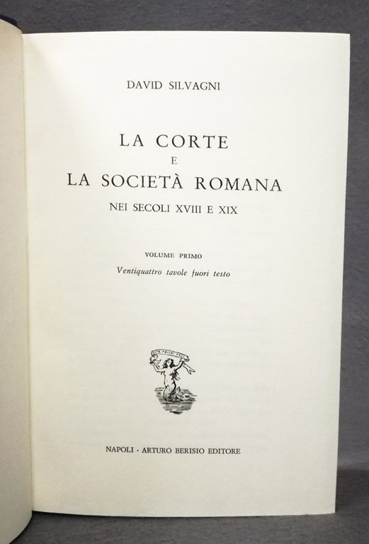 La Corte e la societa' romana nei secoli XVIII e …