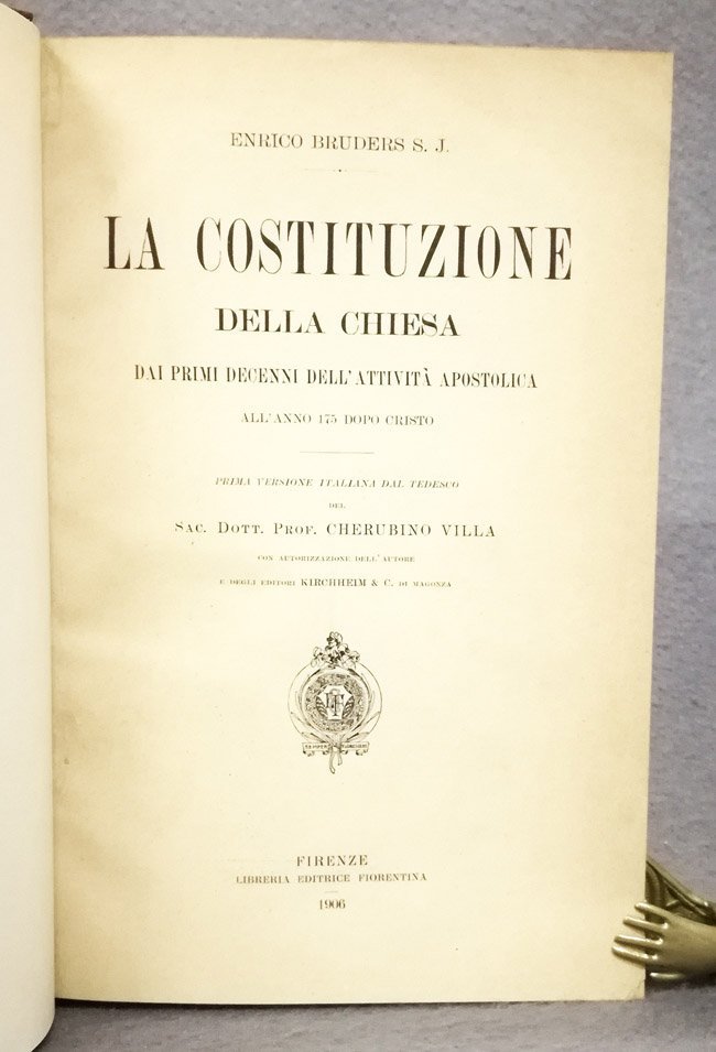 La Costituzione della Chiesa dai primi decenni dell'attivita' apostolica all'anno …