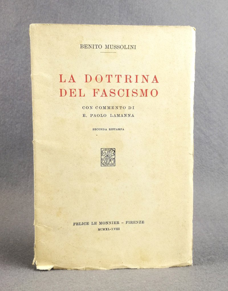 La dottrina del Fascismo. Con commento di E. Paolo Lamanna