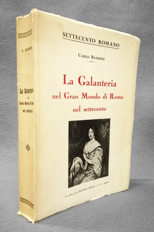 La galanteria nel Gran mondo di Roma nel Settecento