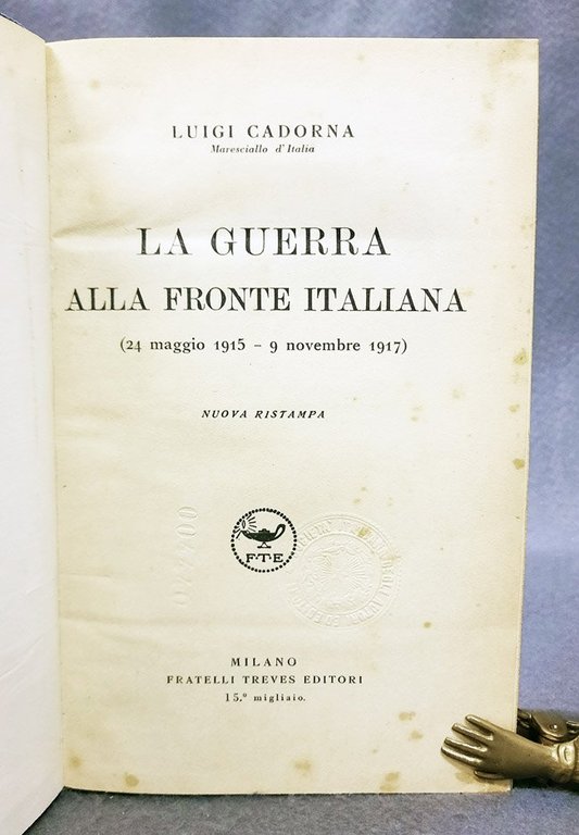 La guerra alla fronte italiana (24 maggio 1915 - 9 …