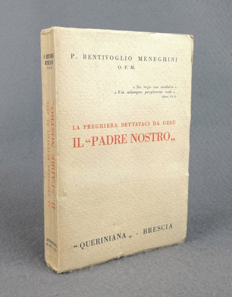 La preghiera dettataci da Gesu', il 'Padre nostro'