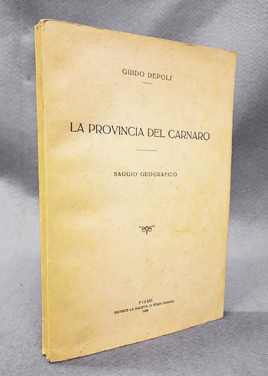 La provincia del Carnaro. Saggio geografico