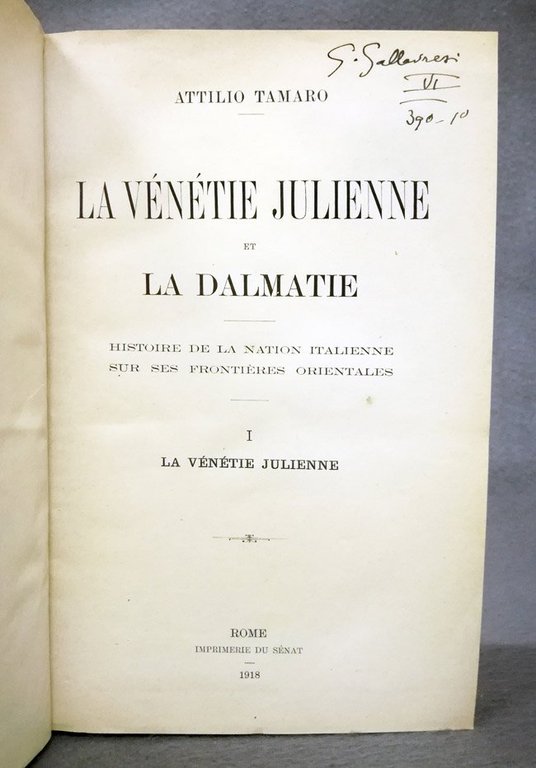 La Venetie Julienne et la Dalmatie. Histoire de la nation …
