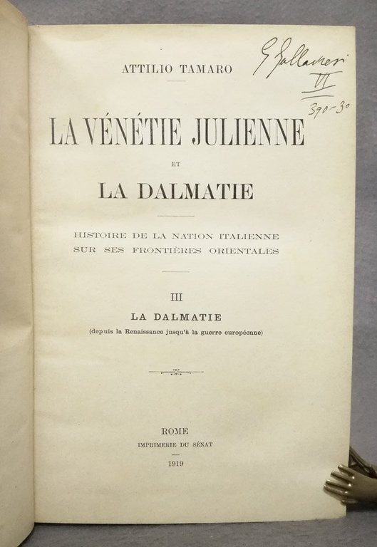 La Venetie Julienne et la Dalmatie. Histoire de la nation …
