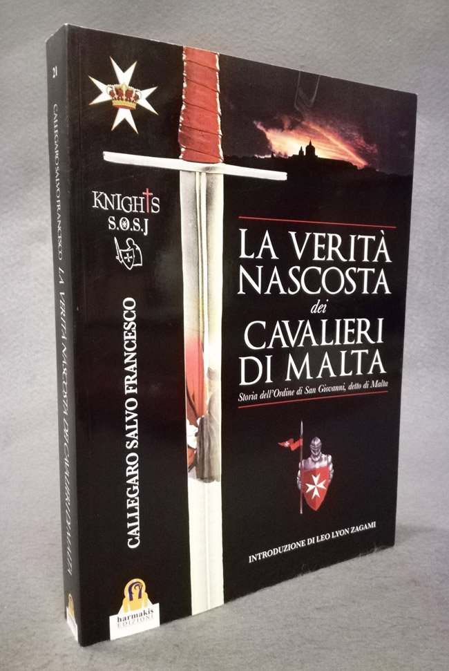 La verita' nascosta dei Cavalieri di Malta. Vol. 1