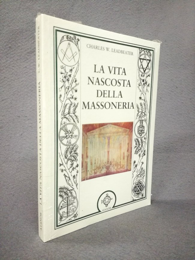 La vita nascosta della Massoneria