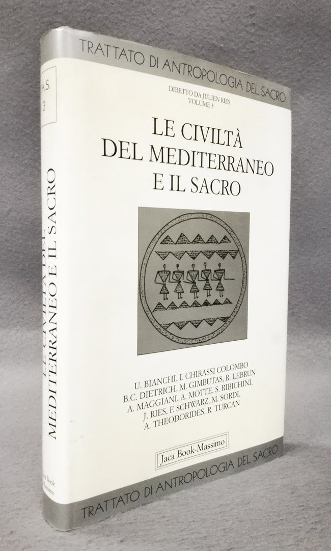 Le civilta' del Mediterraneo e il sacro [Trattato di antropologia …