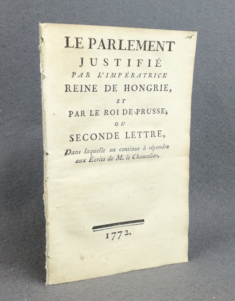 Le parlement justifie' par l'imperatrice reine de Hongrie, ou se …