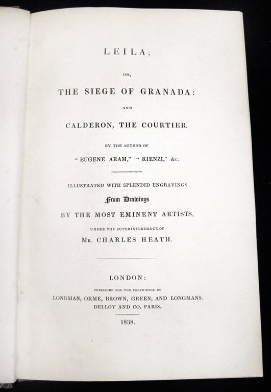 Leila. Or the siege of Granada. And Calderon, the courtier