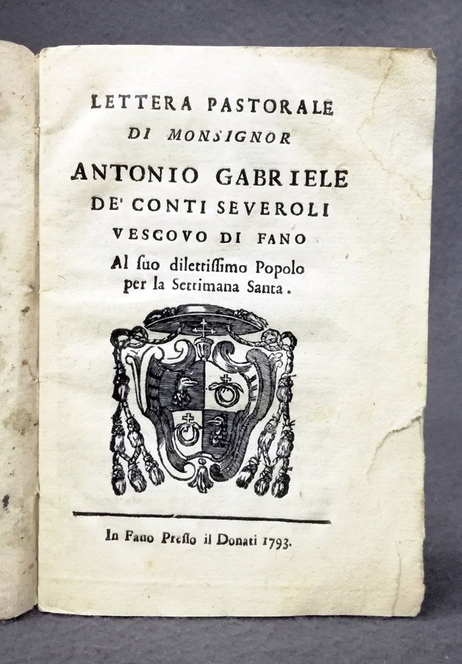 Lettera pastorale di Monsignor Antonio Gabriele de' Conti Severoli vescovo …