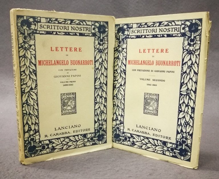 Lettere di Michelangelo Buonarroti. Vol. 1: 1496-1542. Vol. 2: 1542-1563