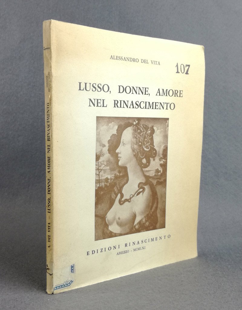 Lusso, donne, amore nel Rinascimento