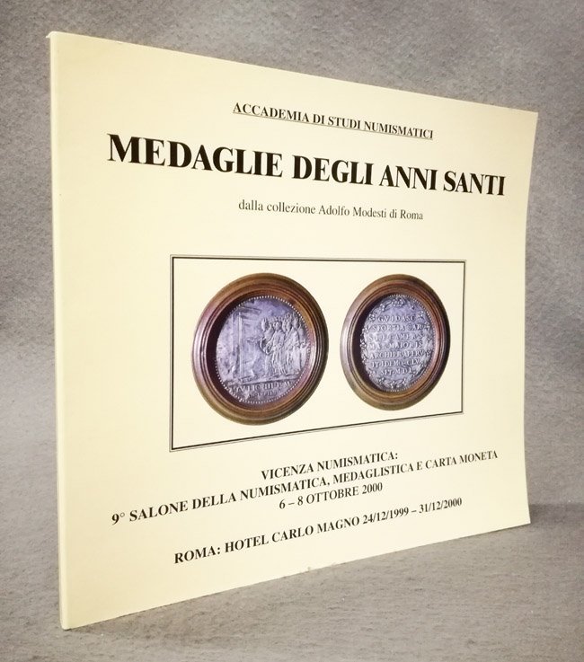 Medaglie degli Anni Santi. Dalla collezione Adolfo Modesti di Roma