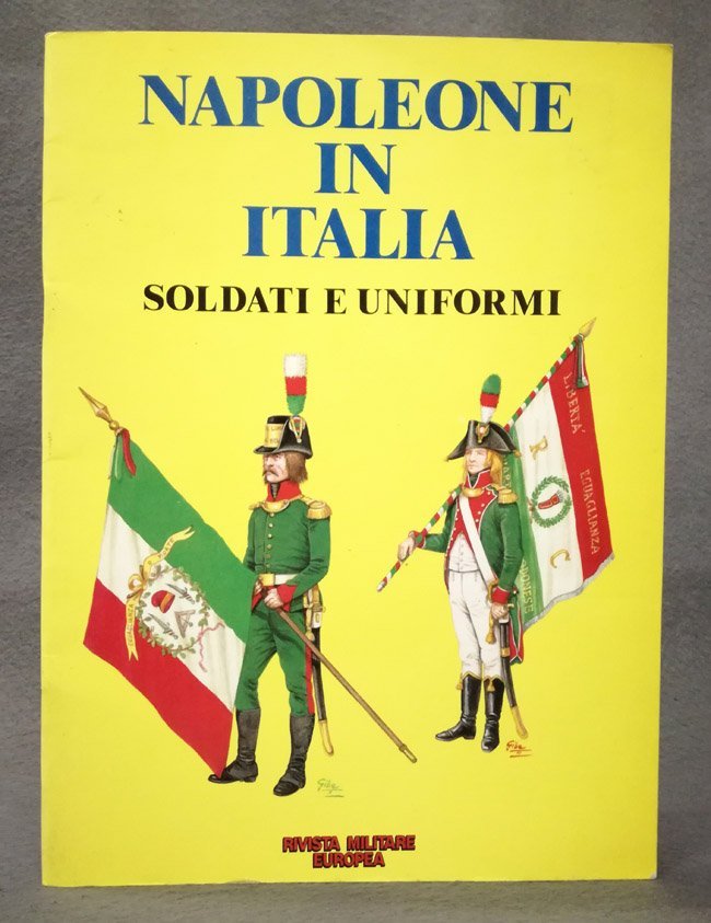 Napoleone in Italia. Soldati e uniformi