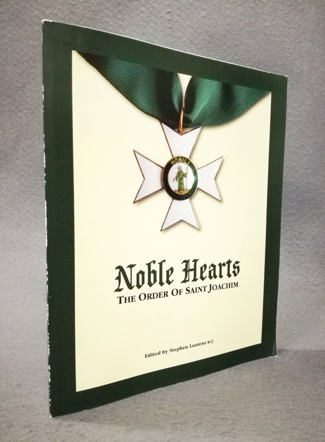 Noble Hearts. The Order of Saint Joachim