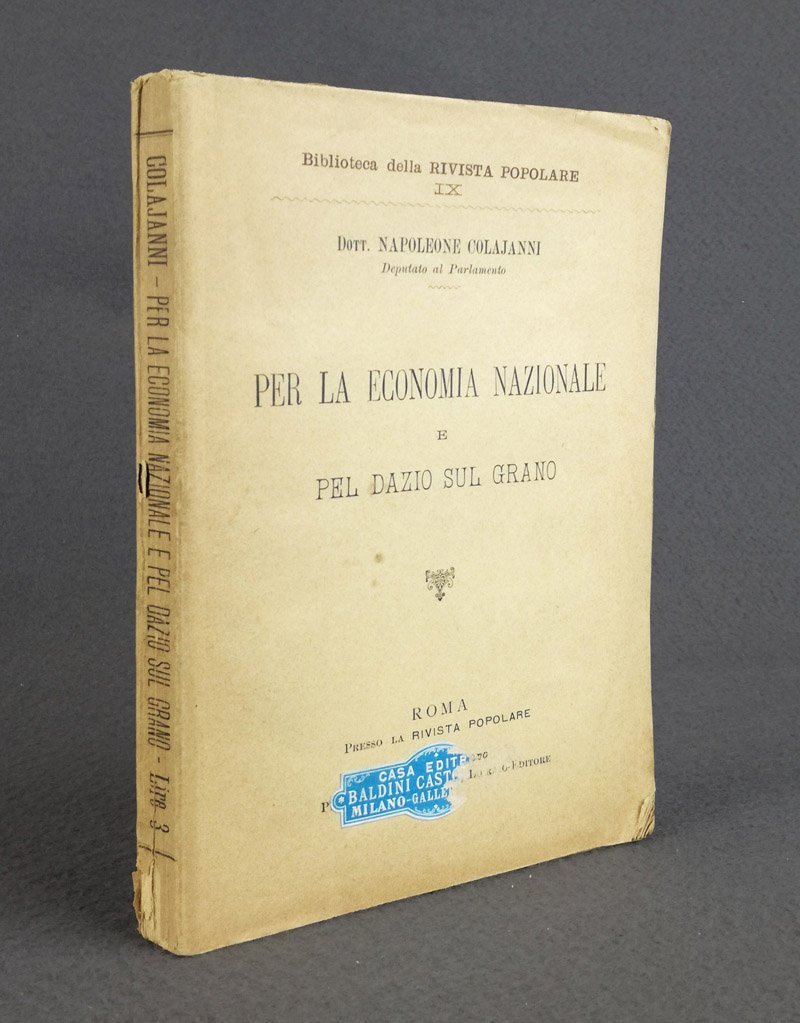 Per la economia nazionale e pel dazio sul grano