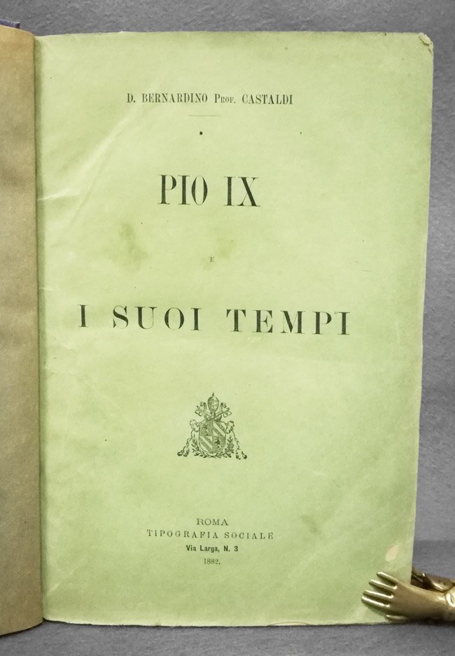 Pio IX e i suoi tempi