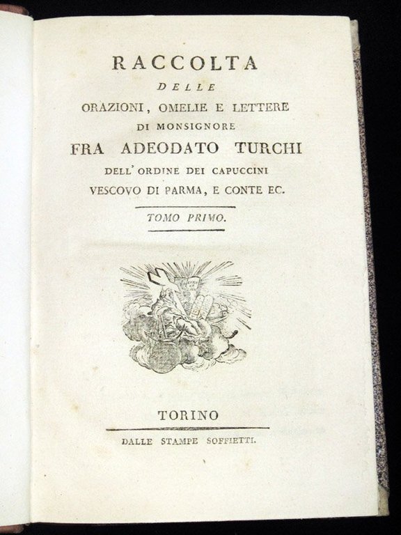 Raccolta delle orazioni, omelie e lettere di monsignore Fra Adeodato …