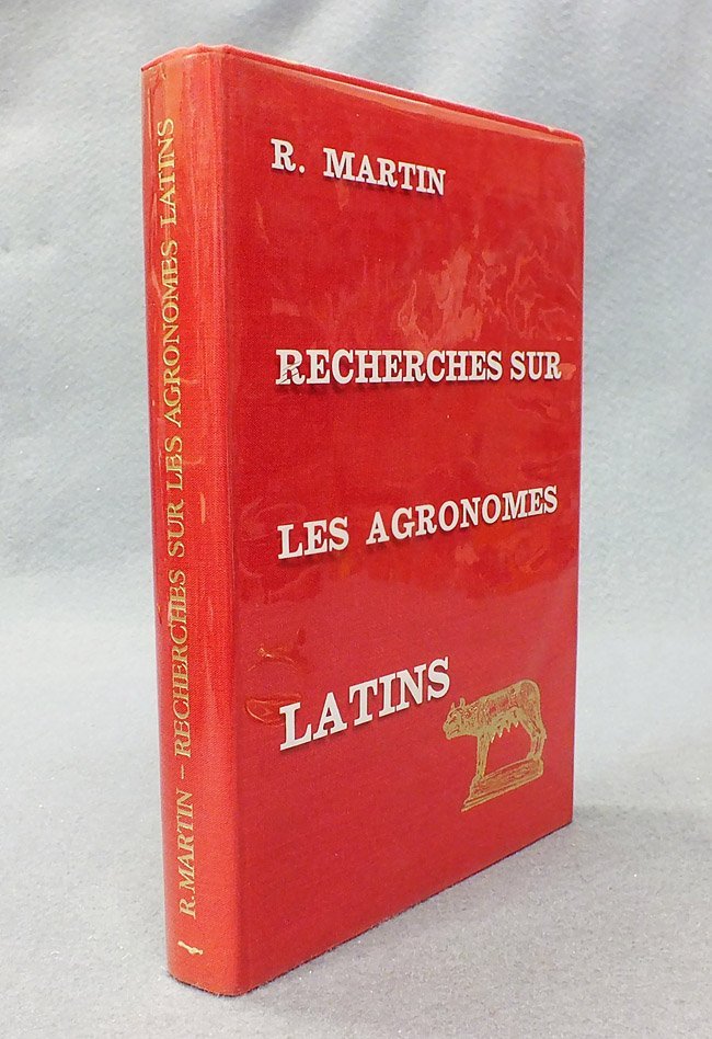 Recherches sur les agronomes latins et leurs conceptions economiques et …