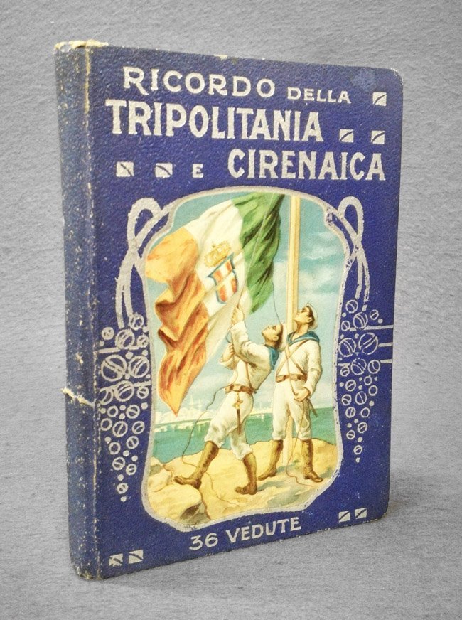 Ricordo della Tripolitania. Cirenaica. 36 vedute