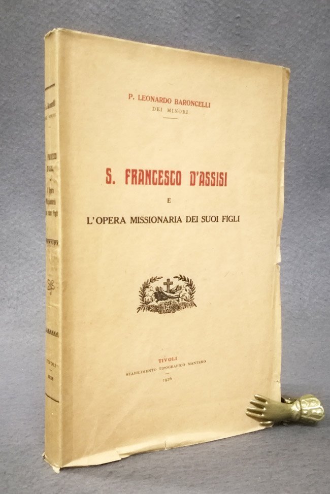 San Francesco d'Assisi e l'opera missionaria dei suoi figli