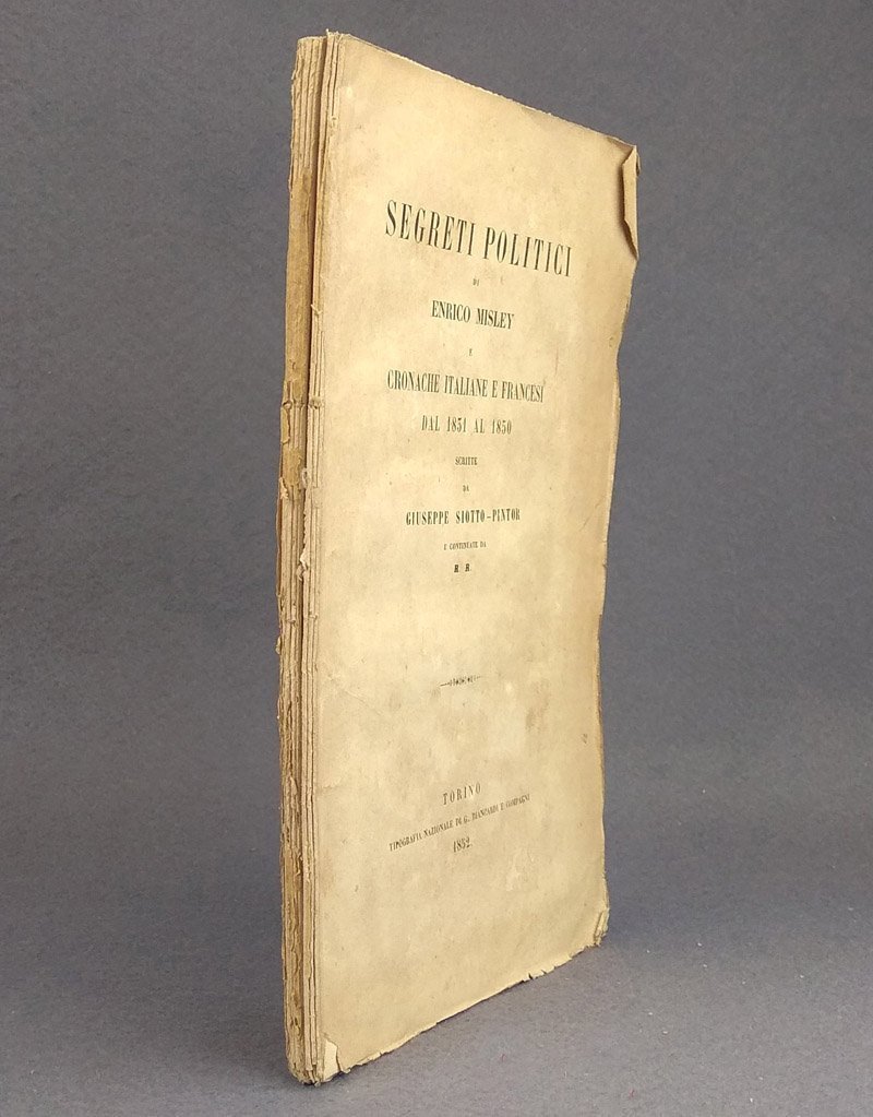 Segreti politici di Enrico Misley e cronache italiane e francesi …