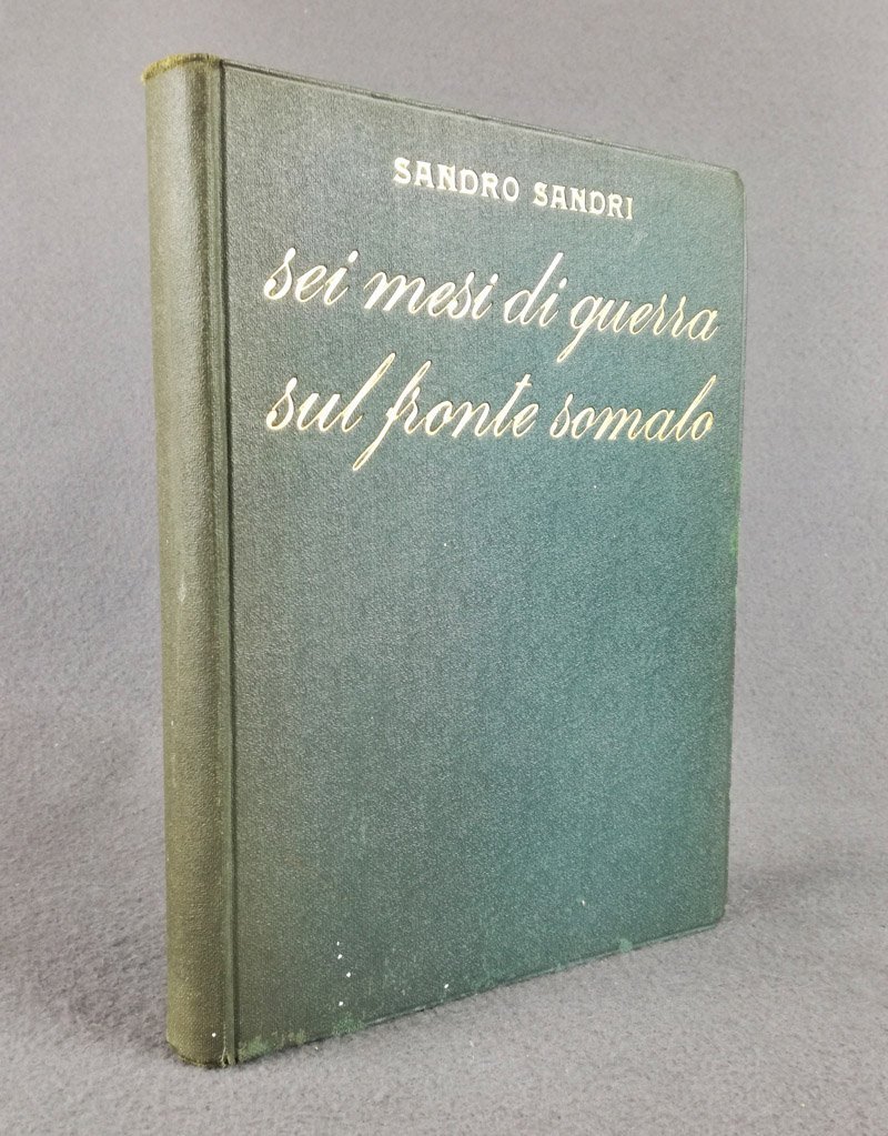 Sei mesi di guerra sul fronte somalo