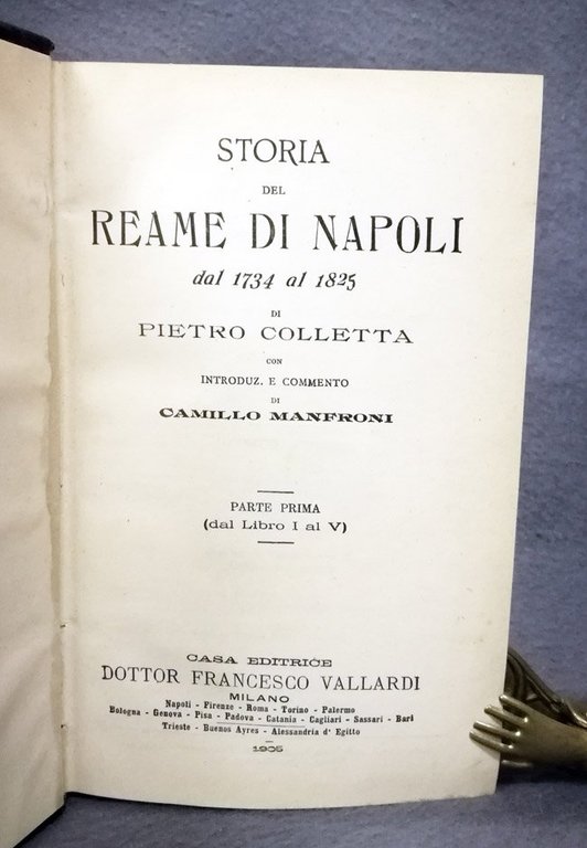 Storia del reame di Napoli dal 1735 al 1825. Con …