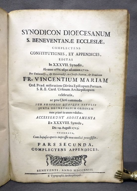 Synodicon Dioecesanum S. Beneventanae Ecclesiae, complectens Constitutiones, et Appendices, editas …