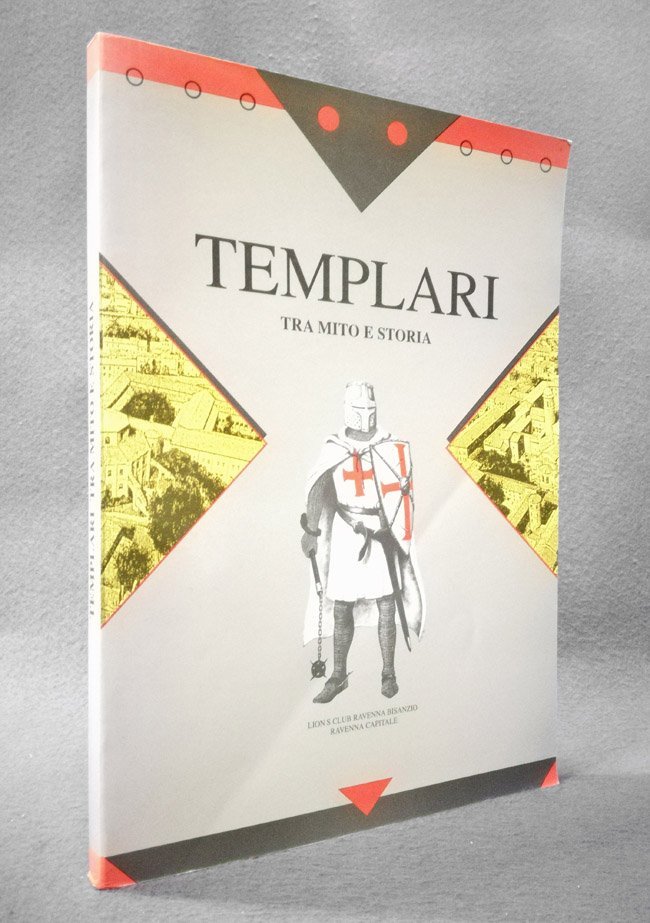 Templari tra mito e storia