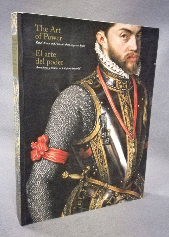 The art of power. El arte del poder. Royal armor …