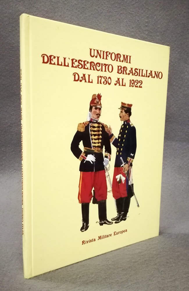 Uniformi dell'esercito brasiliano dal 1730 al 1922