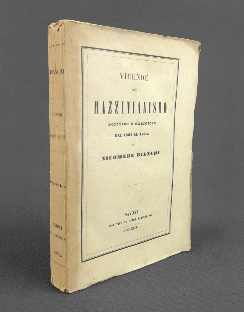 Vicende del Mazzinianismo politico e religioso dal 1832 al 1854