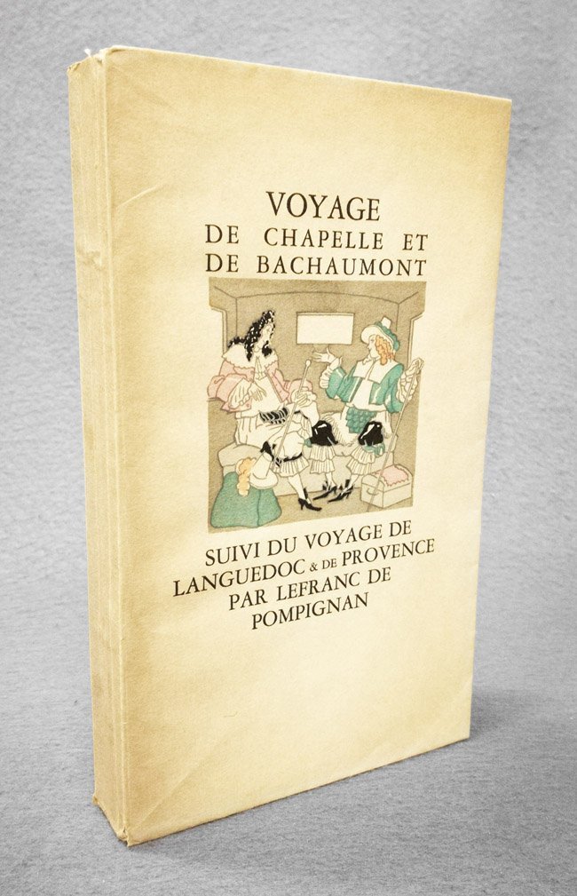 Voyage de Chapelle et de Bachaumont. Suivi du voyage de …