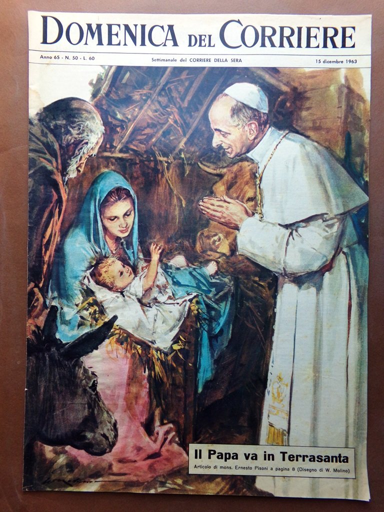 Copertina Domenica Corriere nr. 50 del 1963 Papa in Terrasanta …