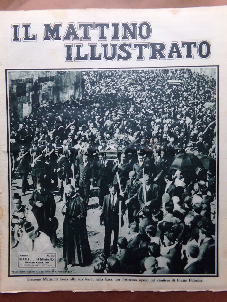 Il Mattino Illustrato 1 Settembre 1924 Delitto Matteotti Inondazioni in …