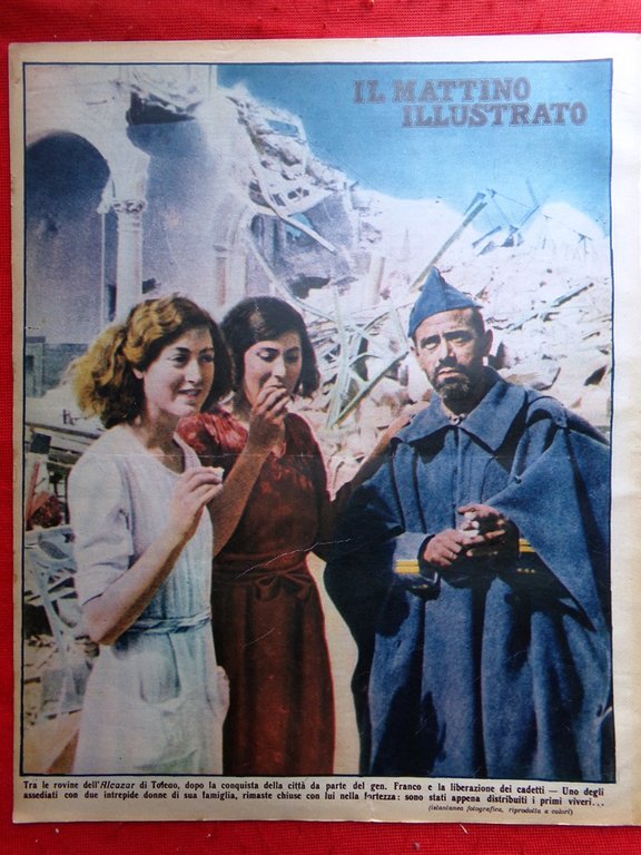 Il Mattino Illustrato 12 Ottobre 1936 Alcazar di Toledo Cadetti …
