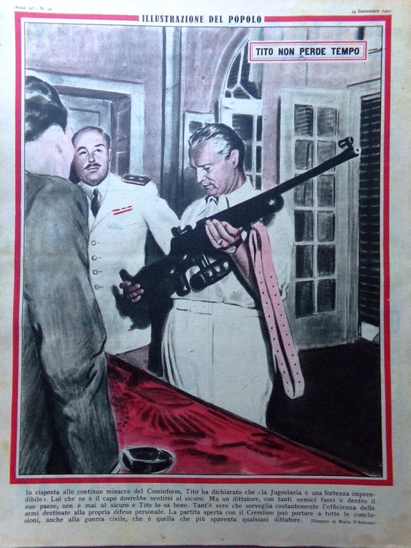 Illustrazione del Popolo 25 Settembre 1949 Tito Rachele Mussolini Mustaccia …
