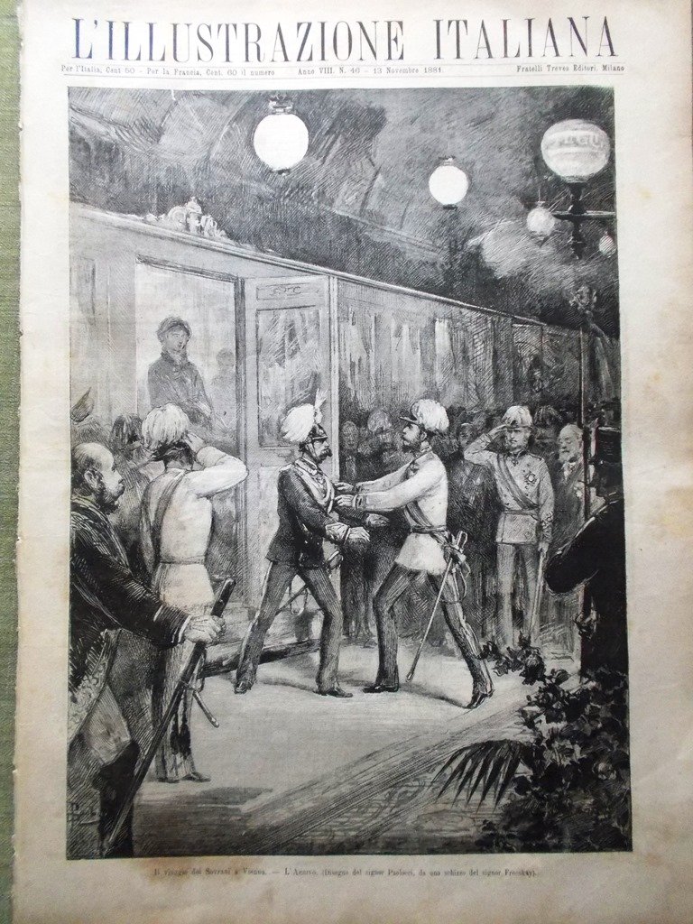 L'Illustrazione Italiana 13 Novembre 1881 Viaggio dei Sovrani a Vienna …