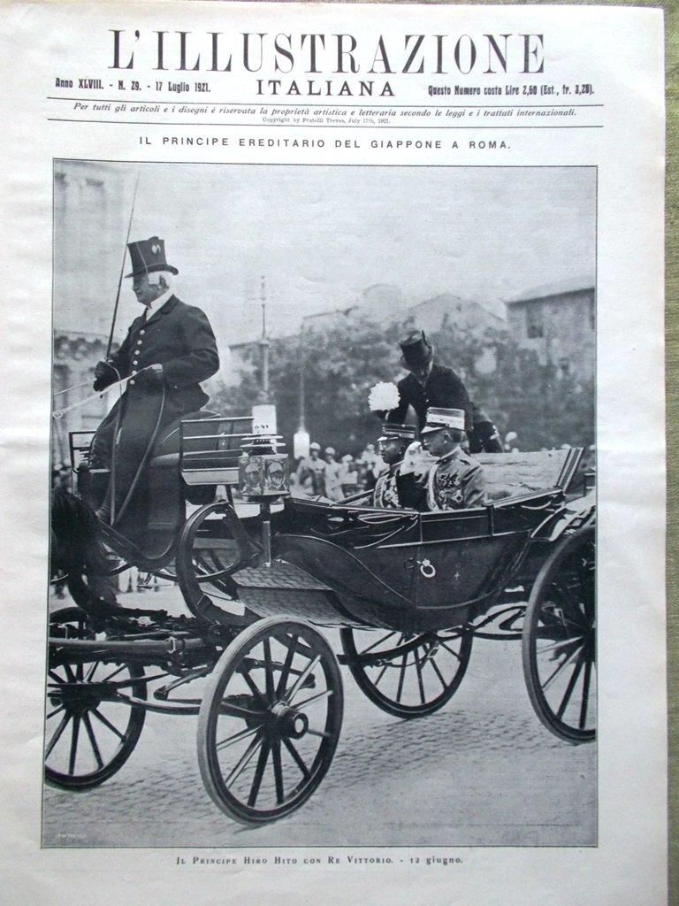 L'Illustrazione Italiana 17 Luglio 1921 Hirohito Balbeck Dante Firenze Brambilla