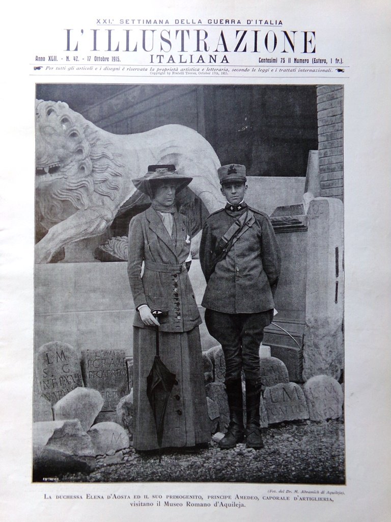 L'Illustrazione Italiana 17 Ottobre 1915 WW1 Basilica di Aquileia Benedetto …